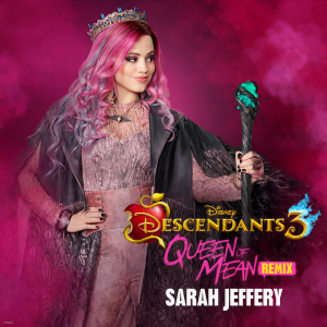 收聽Sarah Jeffery的Queen of Mean (From "Descendants 3"/CLOUDxCITY Remix)歌詞歌曲