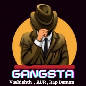 อัลบัม Gangsta ศิลปิน AUR