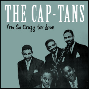 The Cap-Tans的專輯I'm so Crazy for Love