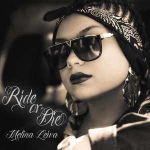 Melina Leiva的專輯Ride or Die
