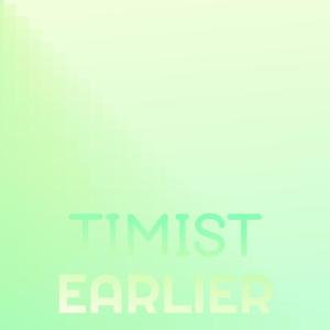 Various Artists的專輯Timist Earlier