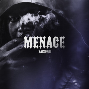 Album MENACE : SAISON II (Explicit) from Jackmaboy