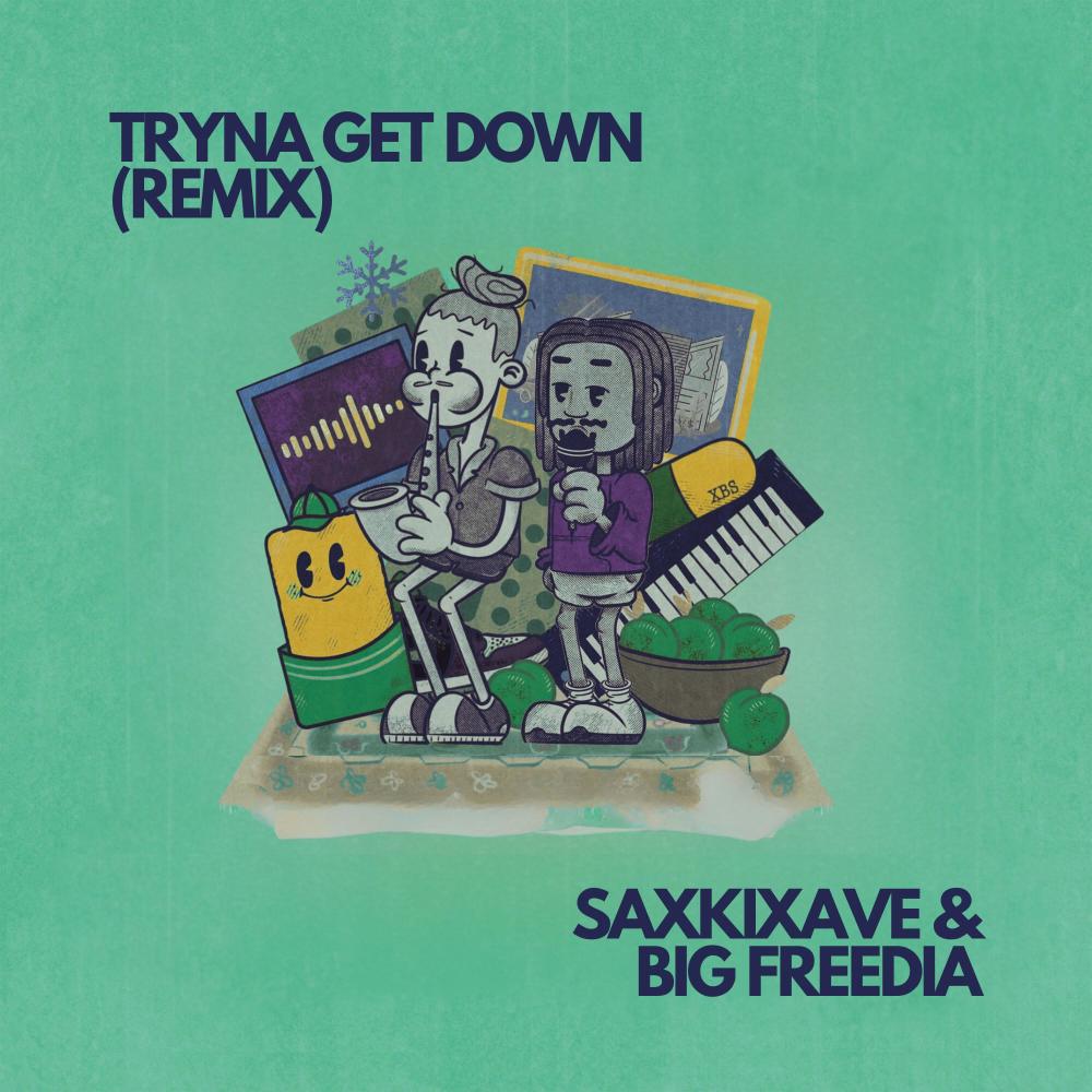 Tryna Get Down (Remix|Explicit)