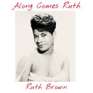Dengarkan lagu The Treasure Of Love nyanyian RUTH BROWN dengan lirik