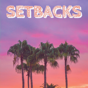 ดาวน์โหลดและฟังเพลง Setbacks (Explicit) พร้อมเนื้อเพลงจาก longlivehshawn