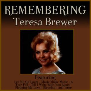 ดาวน์โหลดและฟังเพลง Molasses Molasses พร้อมเนื้อเพลงจาก TERESA BREWER