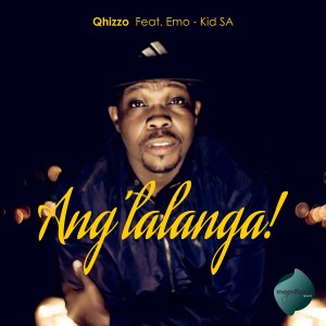 Album Ang'lalanga from Qhizzo