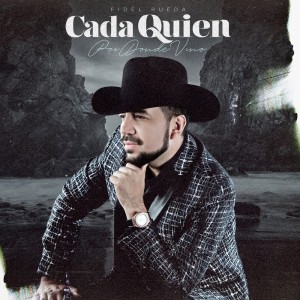 อัลบัม Cada Quien Por Donde Vino ศิลปิน Fidel Rueda