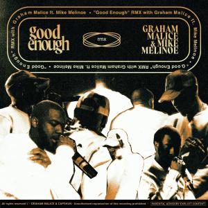 ดาวน์โหลดและฟังเพลง Good Enough (REMIX|Explicit) พร้อมเนื้อเพลงจาก Graham Malice