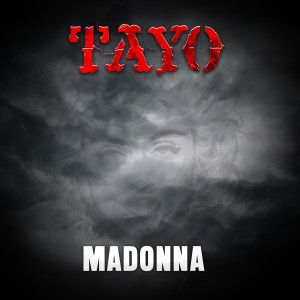 ดาวน์โหลดและฟังเพลง Madonna พร้อมเนื้อเพลงจาก TAYO