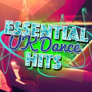Essential Uk Dance Hits