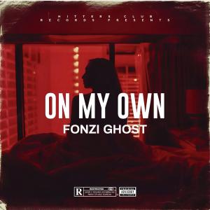 Fonzi Ghost的專輯On My Own (Indie/House Mix)