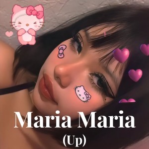 Maria Maria (Up) dari Santtana