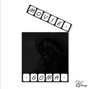 收聽Chris Goma的Movie歌詞歌曲