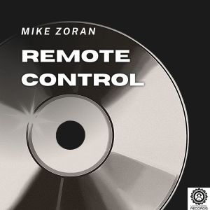 收聽Mike Zoran的Remote Control歌詞歌曲
