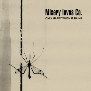 ดาวน์โหลดและฟังเพลง Only Happy When It Rains พร้อมเนื้อเพลงจาก Misery Loves Co