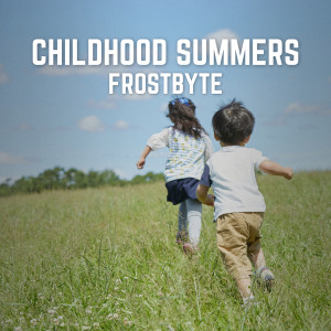 Listen to Childhood Summers song with lyrics from Frostbyte