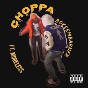 อัลบัม CHOPPA (feat. Moreless) (Explicit) ศิลปิน Bokeembarner