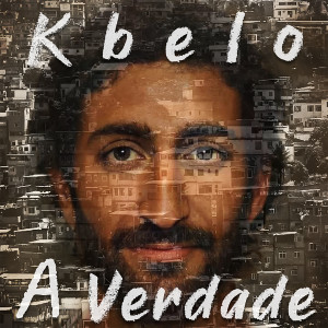 收聽KBELO的A Verdade歌詞歌曲
