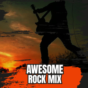 Various Artists的專輯Awesome Rock Mix (Explicit)