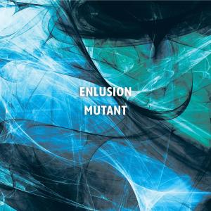 Album Mutant from Enlusion