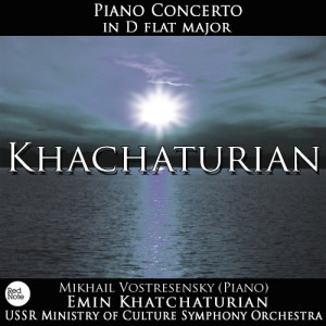 Emin Khatchaturian的專輯Khachaturian: Piano Concerto in D Flat Major