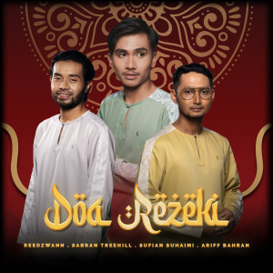 Dengarkan lagu Doa Rezeki nyanyian Reedzwann dengan lirik