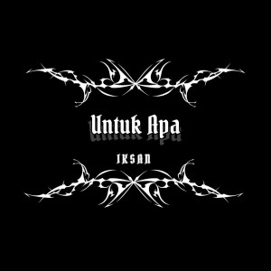Album Untuk Apa from Iksan