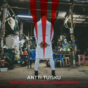 收聽Antti Tuisku的Blaablaa (En kuule sanaakaan)歌詞歌曲