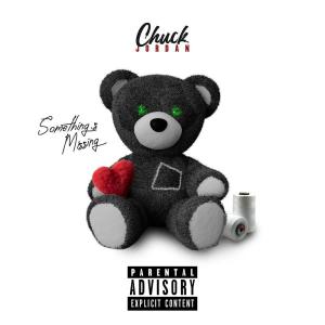 Chuck Jordan的專輯Something's Missing (Explicit)