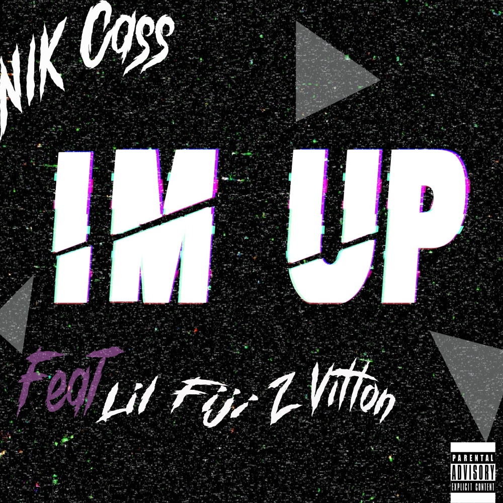 I'm up(feat. Lil Fiji & Z Vuitton) (Explicit)