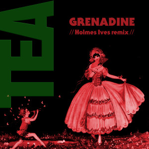 收聽Tea的Grenadine歌詞歌曲