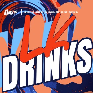 LK Drinks (Explicit) dari DJ PS4