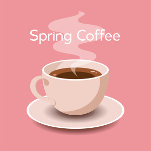 Spring Coffee (Positive Harmony Jazz, For Cool Coffee House Vibes)