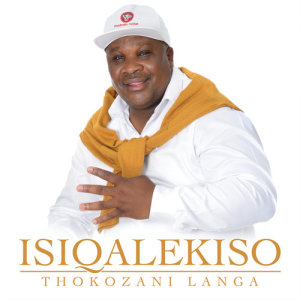 Thokozani Langa的專輯Isiqalekiso