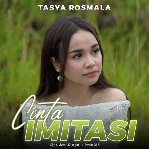 Tasya Rosmala的专辑Cinta Imitasi