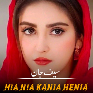 Listen to Kia Nia Payar song with lyrics from Saif Jaan