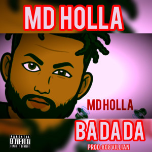 MD Holla的專輯Ba da Da (Explicit)