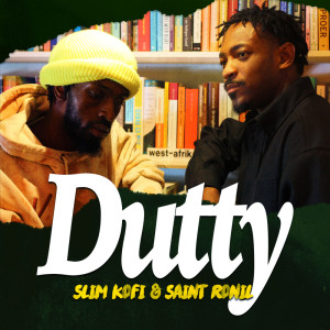Dutty dari Slim Kofi