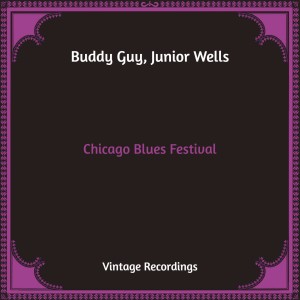 Buddy Guy的专辑Chicago Blues Festival (Hq Remastered)