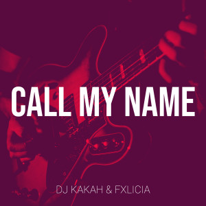 Album Call My Name from DJ Kakah