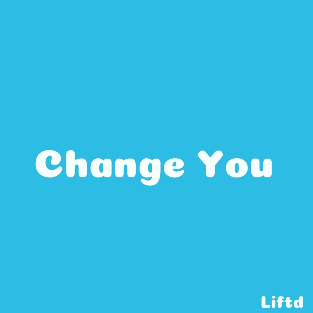 Change You