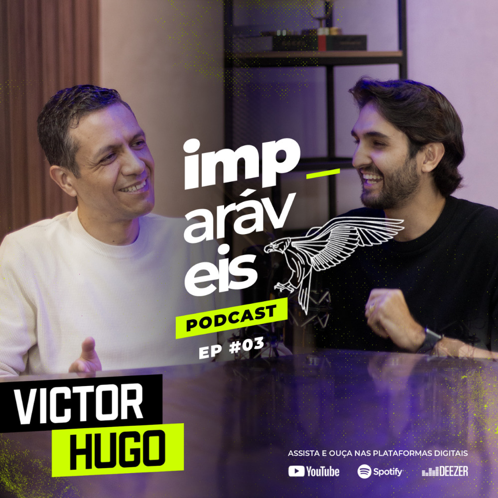 Imparáveis | #EP03 - Filipe Levak e Victor Hugo