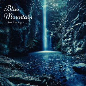 Blue Mountain的專輯I Saw The Light
