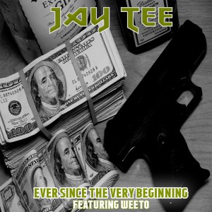Listen to Ever Since the Very Beginning (Explicit) song with lyrics from Jay Tee
