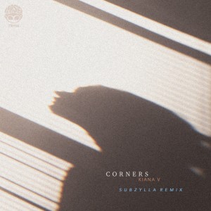 收聽Kiana V的Corners (Subzylla Remix)歌詞歌曲