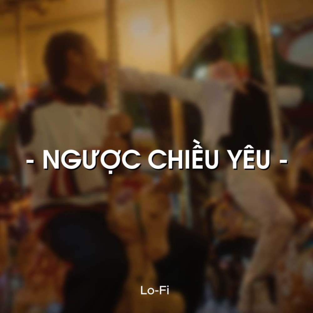 BEAT Ngược Chiều Yêu (Lofi)