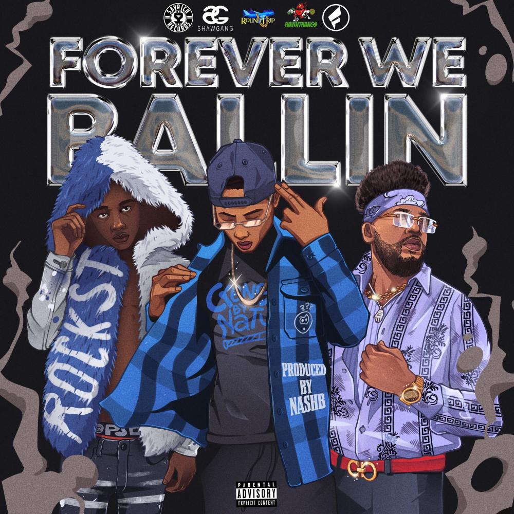 Forever We Ballin (feat. Mr. Medina & Twin Flocc) (Explicit) (feat. Mr. Medina & Twin Flocc|Explicit)