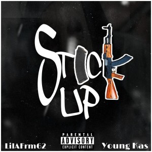 Young Kas的專輯Stick Up (feat. lilAfrm62) (Explicit)