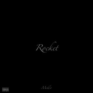 อัลบัม Rocket (Explicit) ศิลปิน Mello